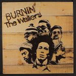 "Burnin" by The Wailers