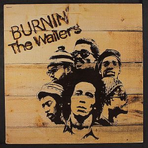 "Burnin" by The Wailers