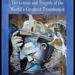 Don Drummond: The Genius and Tragedy of the World's Greatest Trombonist by Heather Augustyn