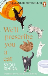 We''ll Prescribe You a Cat by Syou Ishida
